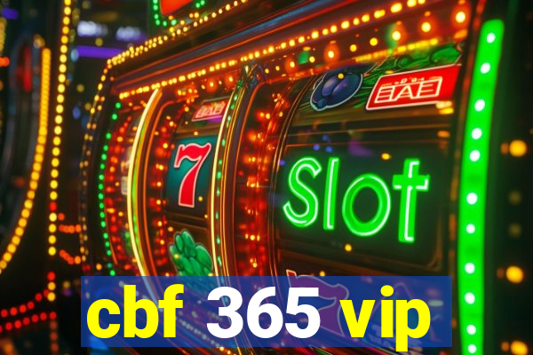 cbf 365 vip